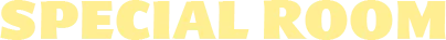 Special Room