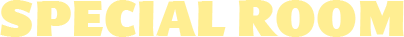 Special Room